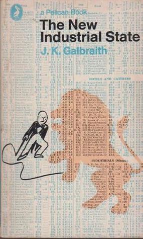 The New Industrial State (RARE BOOKS)