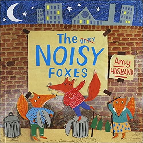 The Noisy Foxes (Picture Storybooks)