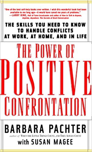 The Power of Positive Confrontation
