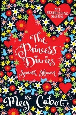 The Princess Diaries - Seventh Heaven by Meg Cabot