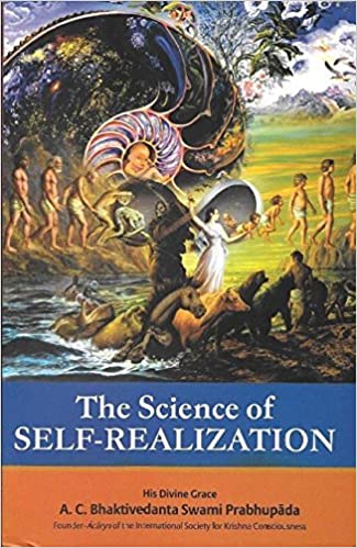 The Science of Self-Realization by A. C. Bhaktivedanta Swami Prabhupada