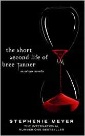 The Short Second Life Of Bree Tanner - An Eclipse Novella [ HARDCOVER ]