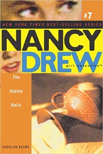 The stolen relic (volume 7) (nancy drew (all new) girl detective) by Carolyn Keene