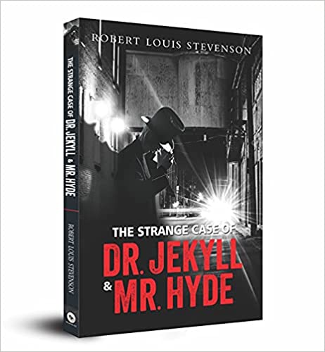 The strange case of dr. jekyll mr. hyde by Robert Louis Stevenson
