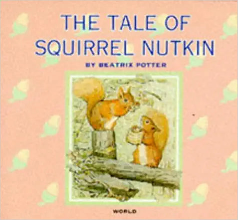 The Tale of Squirrel Nutkin (Beatrix Potter)