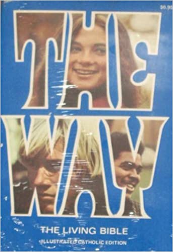 The Way: The Living Bible Illustrated Catholic Edition