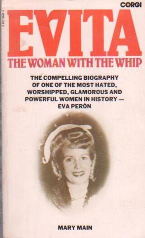 Evita: The Woman with the Whip (RARE BOOKS)