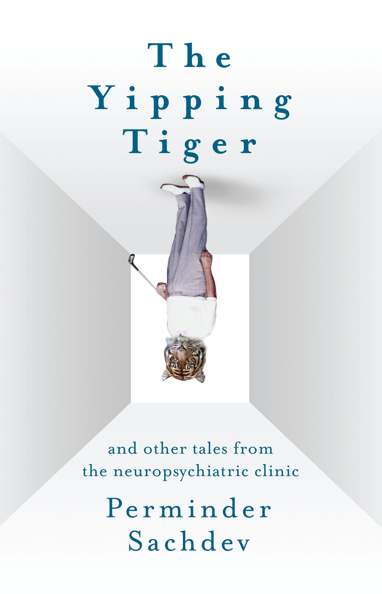 The Yipping Tiger and other tales from the neuropsychiatric clinic