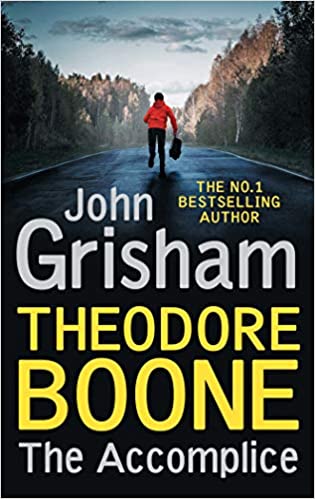 Theodore Boone 07: The Accomplice by John Grisham