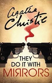 They Do It With Mirrors by Agatha Christie
