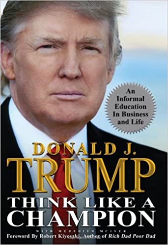 Think Like a Champion: An Informal Education In Business and Life {HARDCOVER}