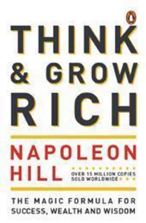 Think and Grow Rich by Napoleon Hill