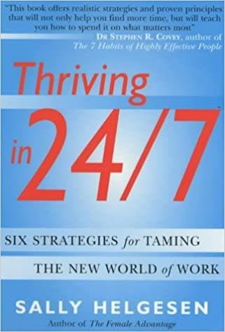 Thriving in 24/7: Six Strategies for Taming the New World of Work