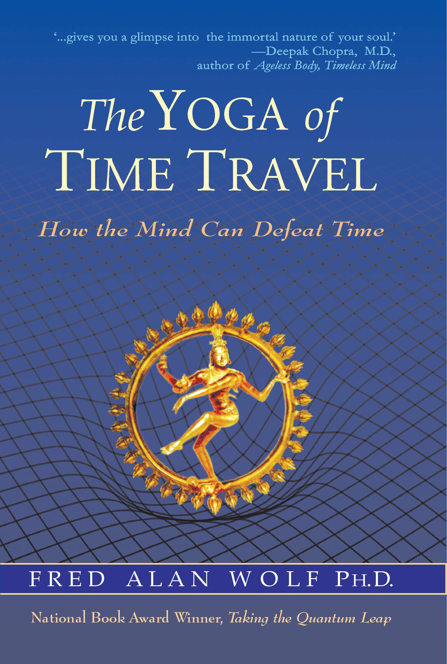 The Yoga of Time Travel How the mind can defeat time