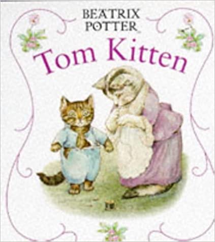 Tom Kitten (Peter Rabbit) Board book