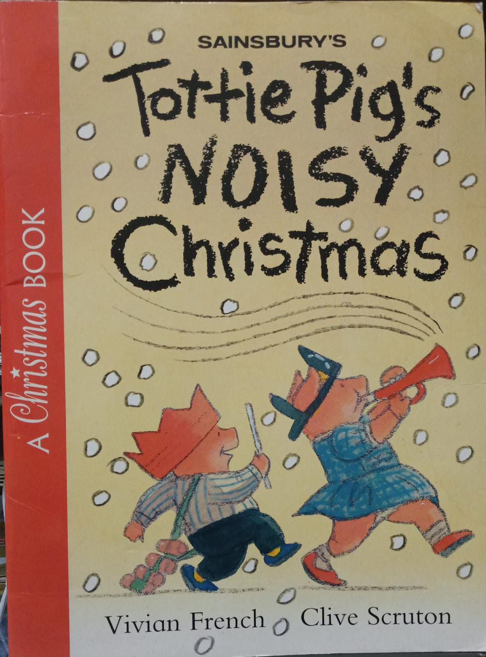 Tottie Pig's Noisy Christmas
