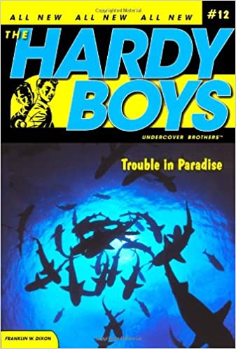 Hardy Boys Trouble in Paradise # 12