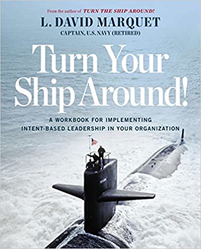 Turn Your Ship Around! by L. David Marquet (RARE BOOKS)