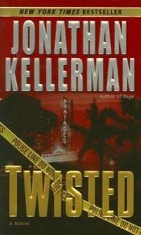 Twisted: A Novel by Jonathan Kellerman