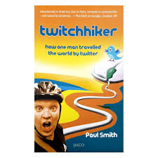 Twitchhiker: How One Man Travelled the World by Twitter