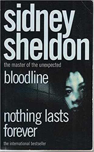Nothing Lasts Forever / Bloodline (Books 2 IN 1) by Sidney Sheldon’s