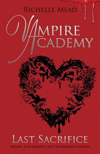 Vampire academy: last sacrifice