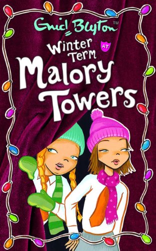 Winter Term at Malory Towers by Enid Blyton