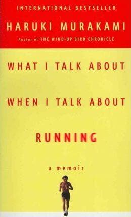 What I Talk About When I Talk About Running