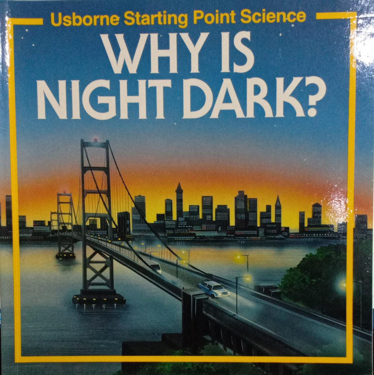 Why Is Night Dark? (Usborne Starting Point Series)