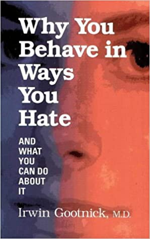 Why You Behave in Ways You Hate: And What You Can Do About it (Hardcover) (RARE BOOKS)
