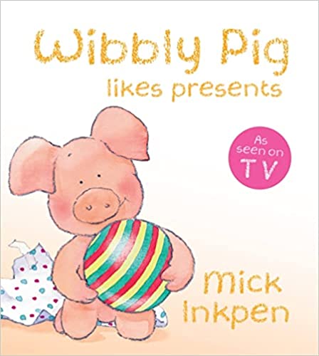 WIBBLY PIG OPENS HIS PRESENTS Board book