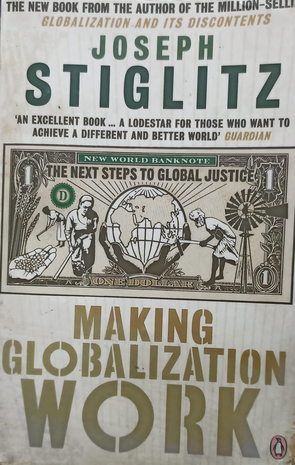Making Globalization Work: The Next Steps to Global Justice