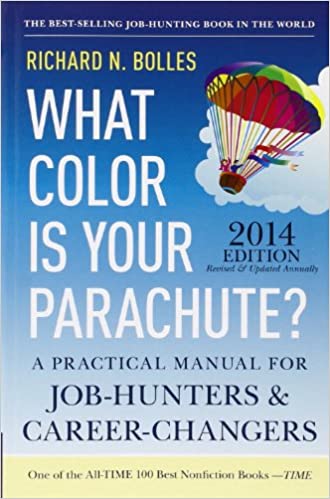 What Color Is Your Parachute? 2014 by Richard N. Bolles