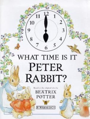 What Time Is It, Peter Rabbit? Board book