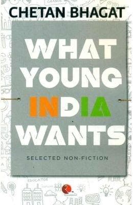 What young india wants by Chetan Bhagat
