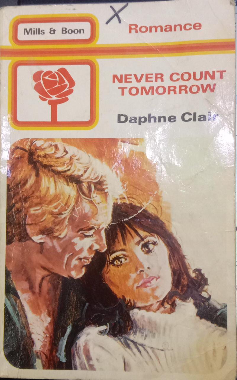 NEVER COUNT TOMORROW