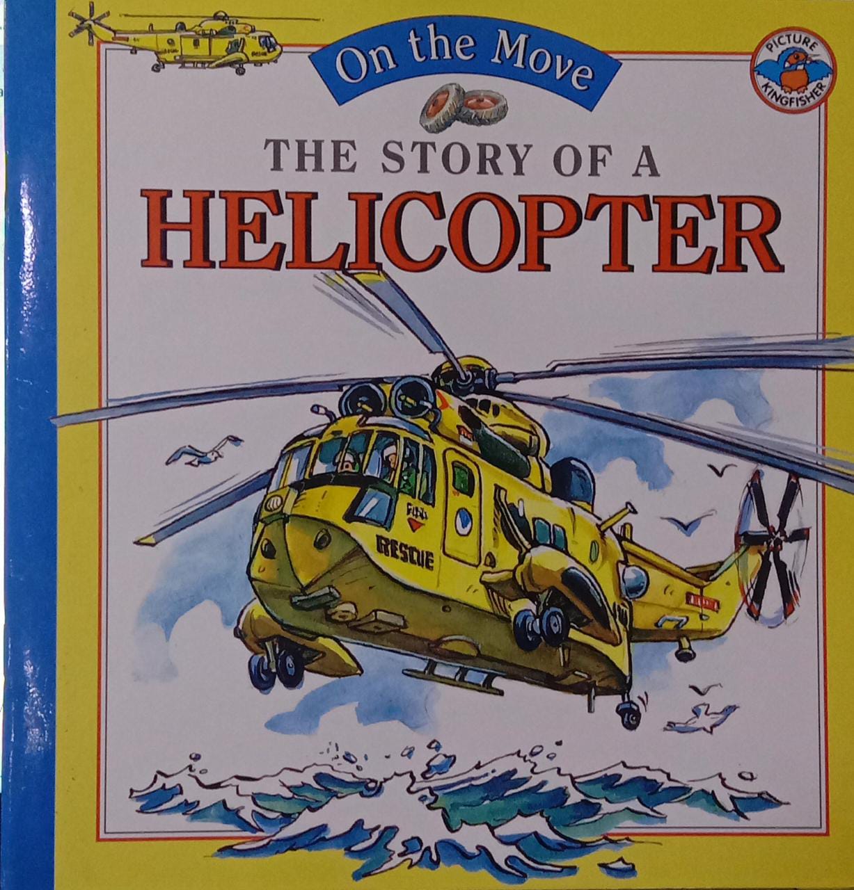 ON THE MOVE The Story of a Helicopter