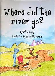 Where did the river go