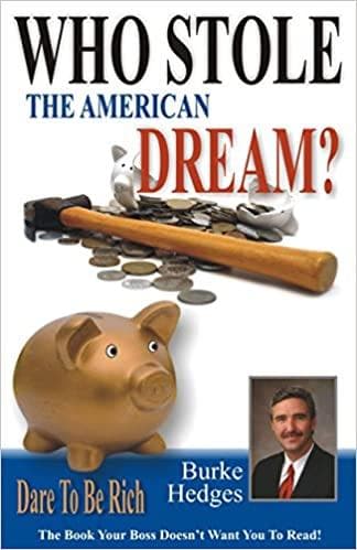 Who stole the american dream? by Burke Hedges