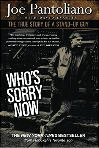 Who's Sorry Now: The True Story of a Stand-up Guy (RARE BOOKS)