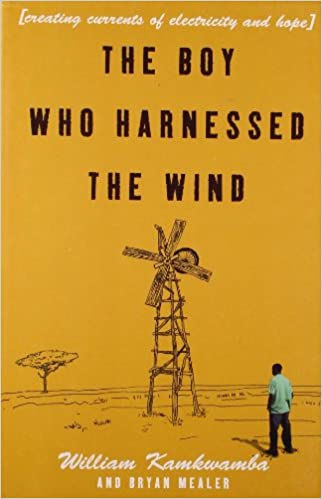 The Boy Who Harnessed the Wind
