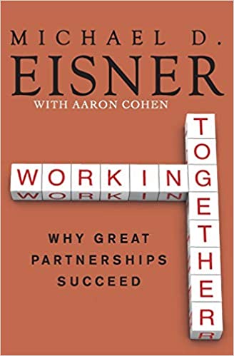 Working Together: Why Great Partnerships Succeed