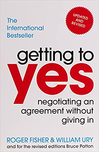 Getting to yes by Roger Fisher| William Ury