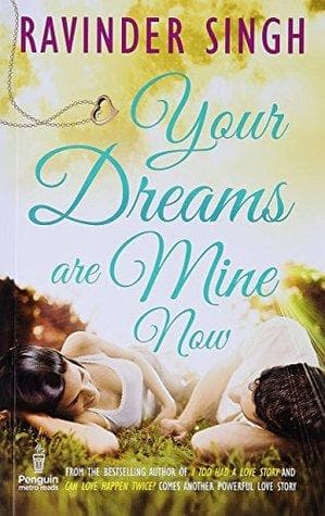 Your dreams are mine now by ravinder singh