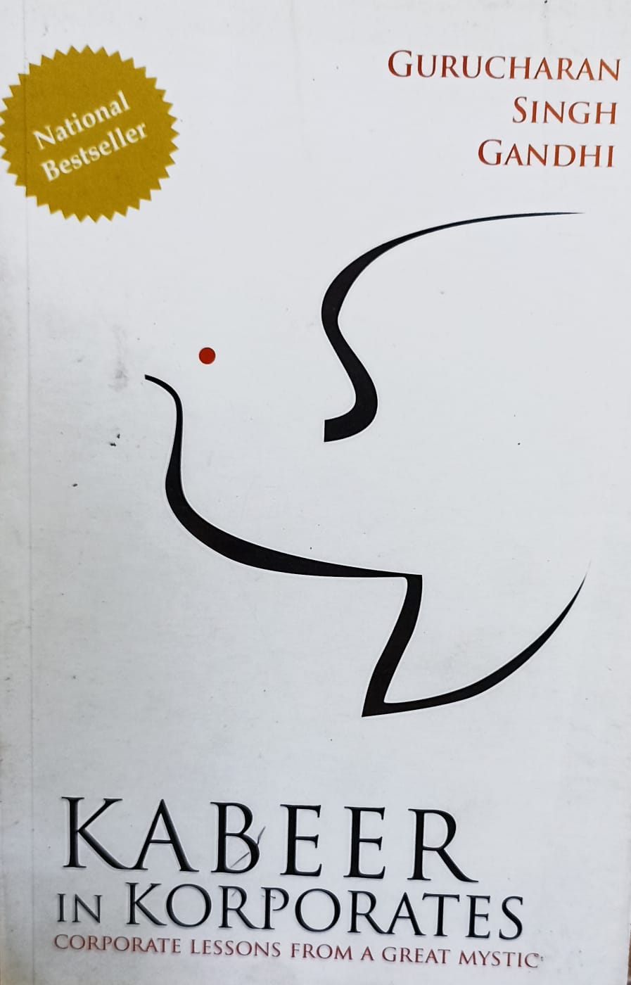 Kabeer in Korporates by Gurucharan Singh Gandhi
