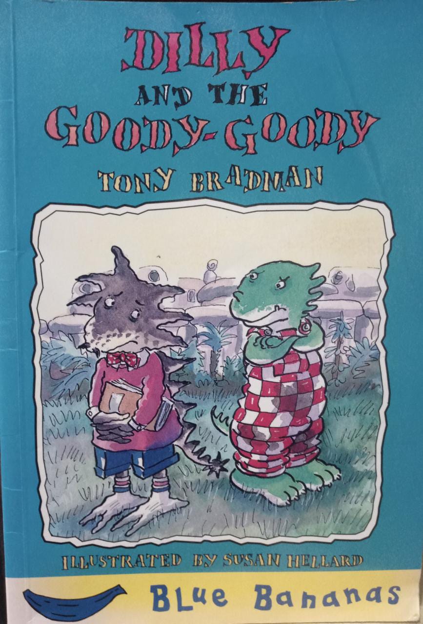Dilly and the Goody Goody (Blue Bananas S.)