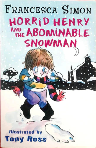 HORRID HENRY AND THE ABOMINABLE SNOWMAN: Book 16