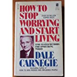 How to Stop Worrying and Start Living