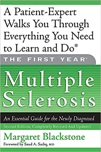 The First Year: Multiple Sclerosis: An Essential Guide for the Newly Diagnosed (RARE BOOKS)