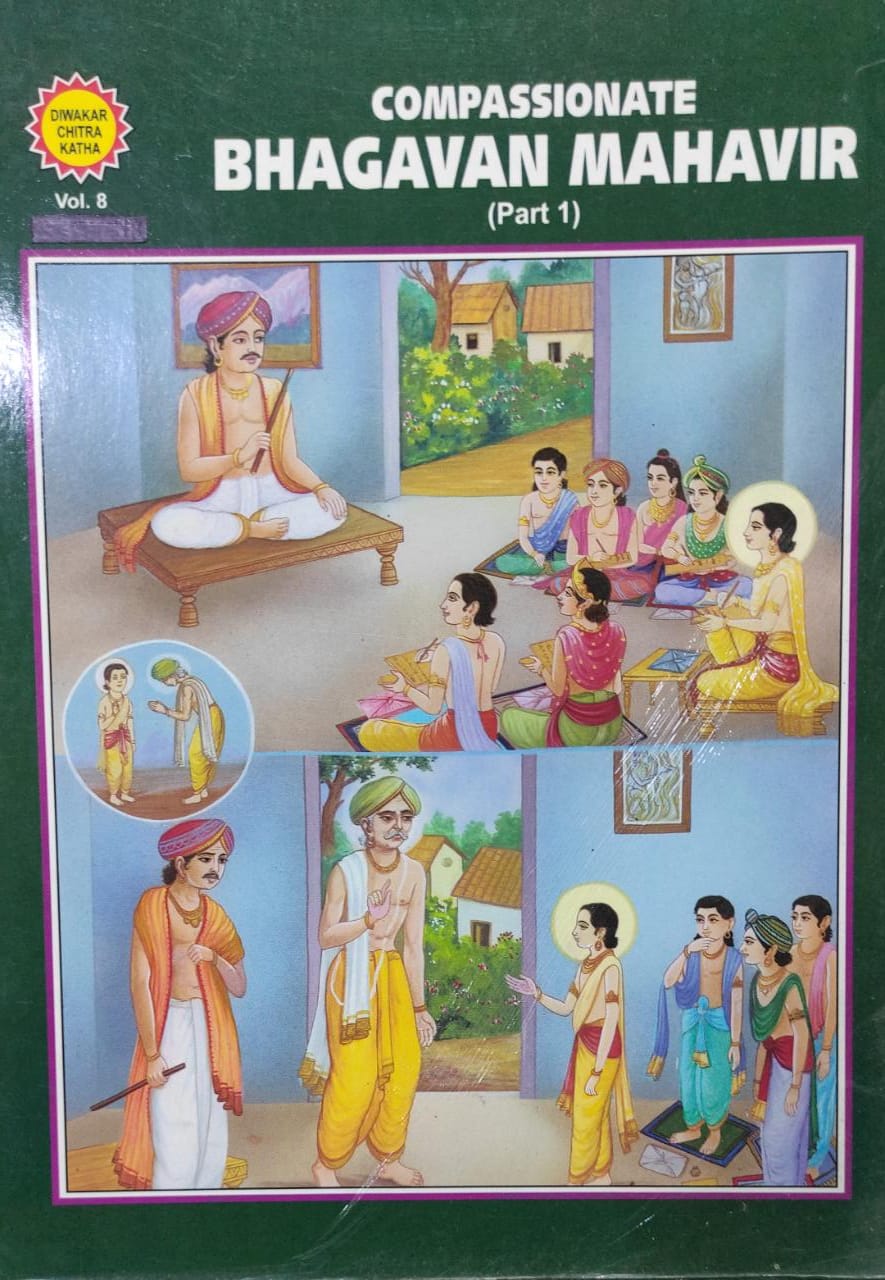 Compassionate Bhagavan Mahavir (PART 1) VOL.8 (DIWAKAR CHITRA KATHA)
